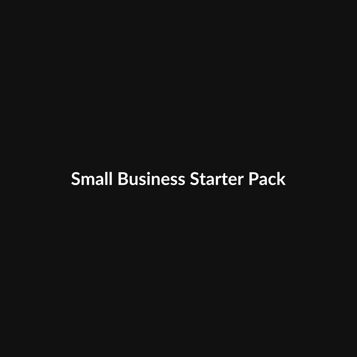 Small Business Starter Pack