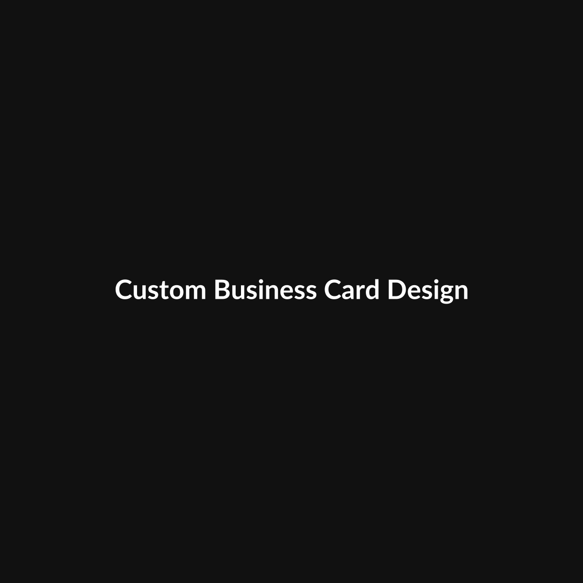 Custom Business Card Design