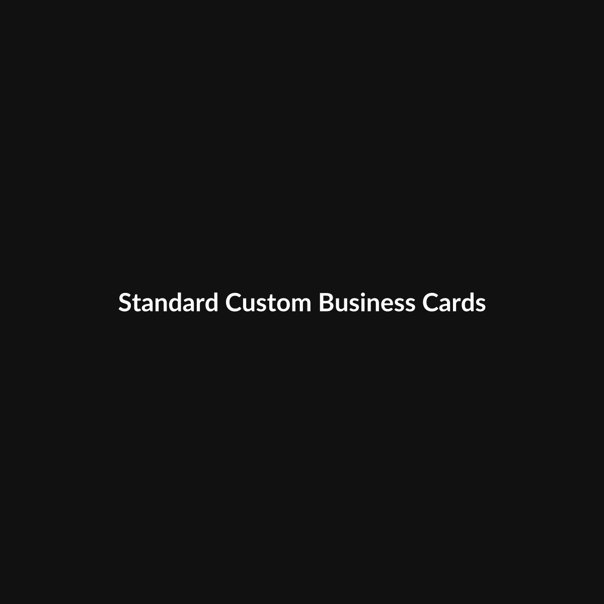 Standard Custom Business Cards